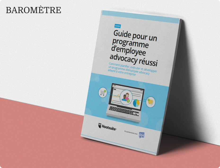 Employee advocacy : le guide pour aider les DRH à se lancer !