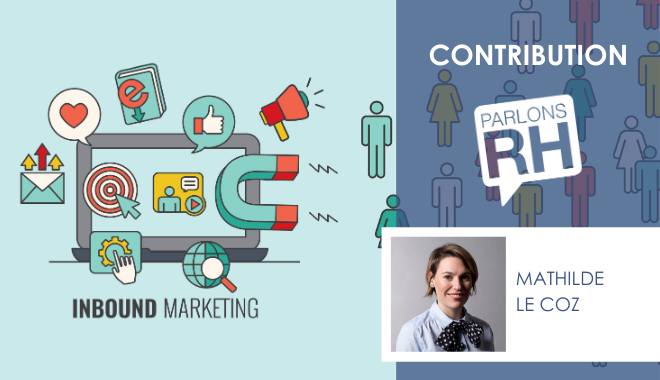 Inbound marketing ou comment le contenu sauvera la marque employeur