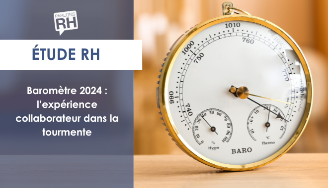 L’expérience collaborateur dans la tourmente des grandes transformations : top départ du baromètre 2024 !