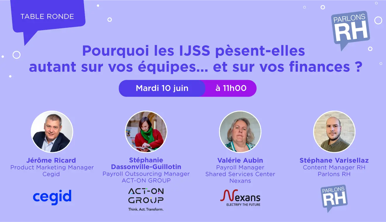 [TABLE RONDE] IJSS : quel impact sur vos équipes et finances ?