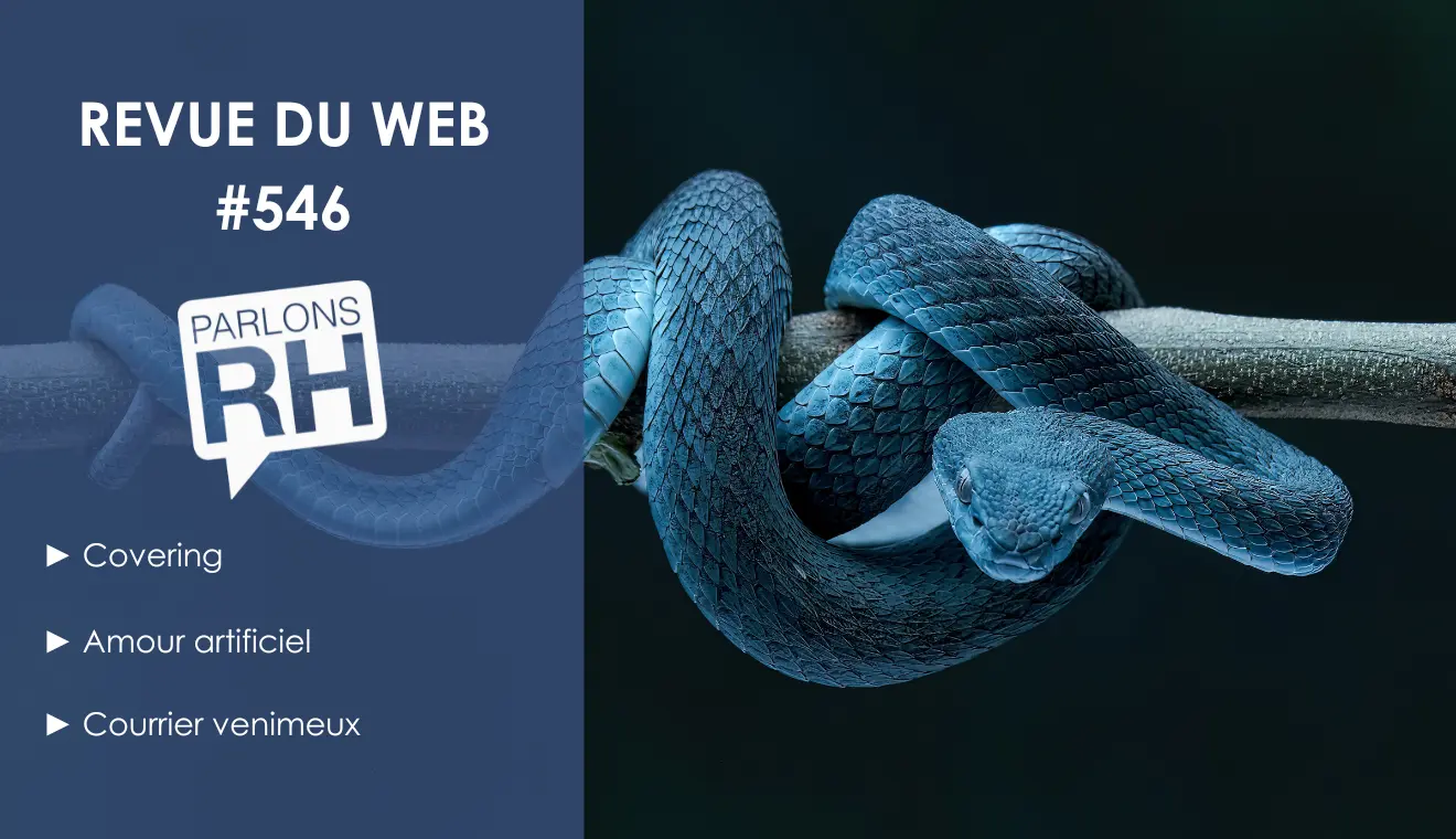 Revue du web #546 : covering, amour artificiel et courrier venimeux