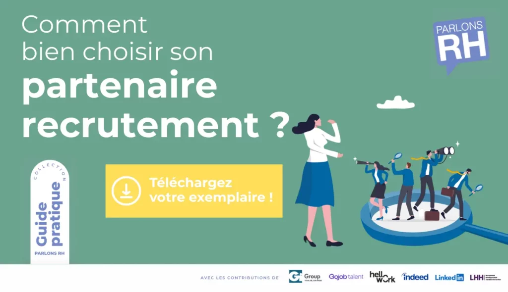 Comment bien choisir son partenaire de recrutement ?
