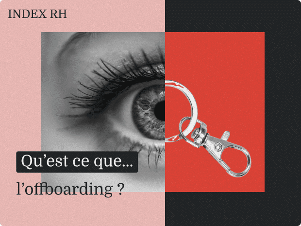 Qu’est-ce que… l’offboarding ?