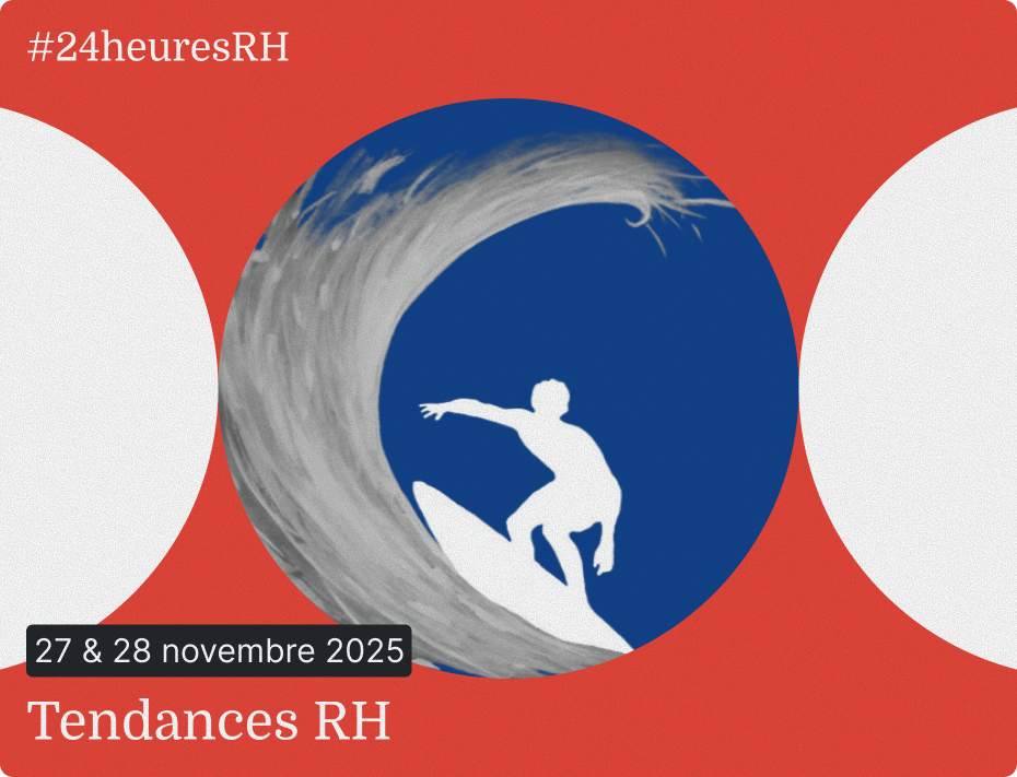 #24heuresRH : Les tendances & solutions RH 2026