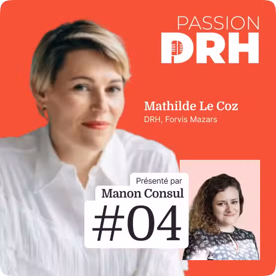 Passion DRH_MathildeLeCoz_ép04