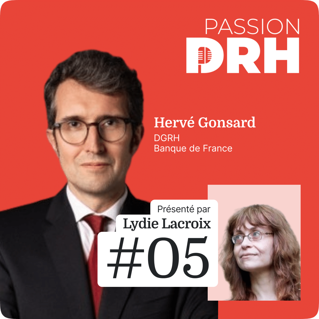 Visuel du 5e épisode du podcast PASSION DRH : Hervé Gonsard, Banque de France