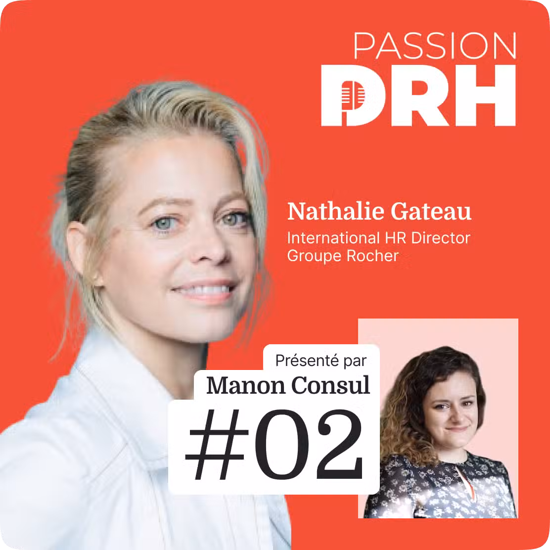 Passion DRH - Nathalie Gateau, International HR Director au sein du Groupe Rocher