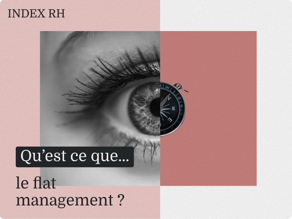 Qu’est-ce que… le flat management ?