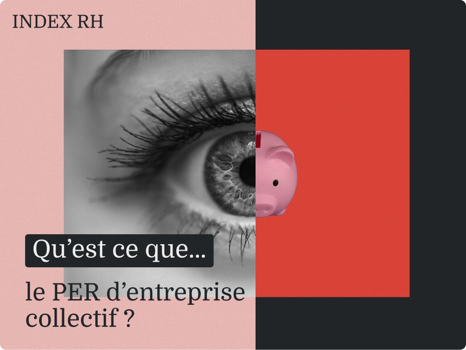 Qu&rsquo;est-ce que&hellip; le PER d'entreprise collectif ?