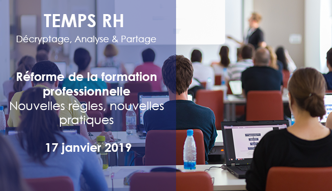 TEMPS RH 4 consacré à la réforme de la formation professionnelle