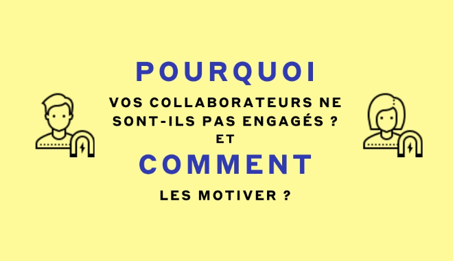 Management : comment avoir des collaborateurs motivés ?