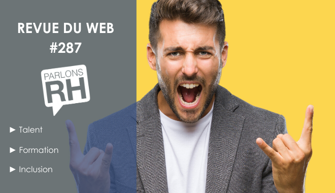 Revue du web #287 : talents, formation et inclusion