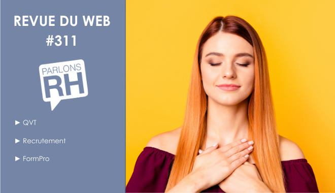 Revue du web 311 QVT Recrutement et FormPro