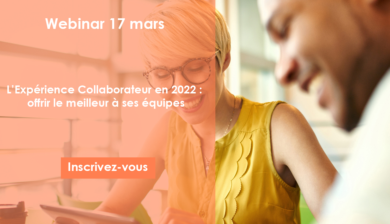 webinar expérience collaborateur en 2022 offrir le meilleur à ses équipes