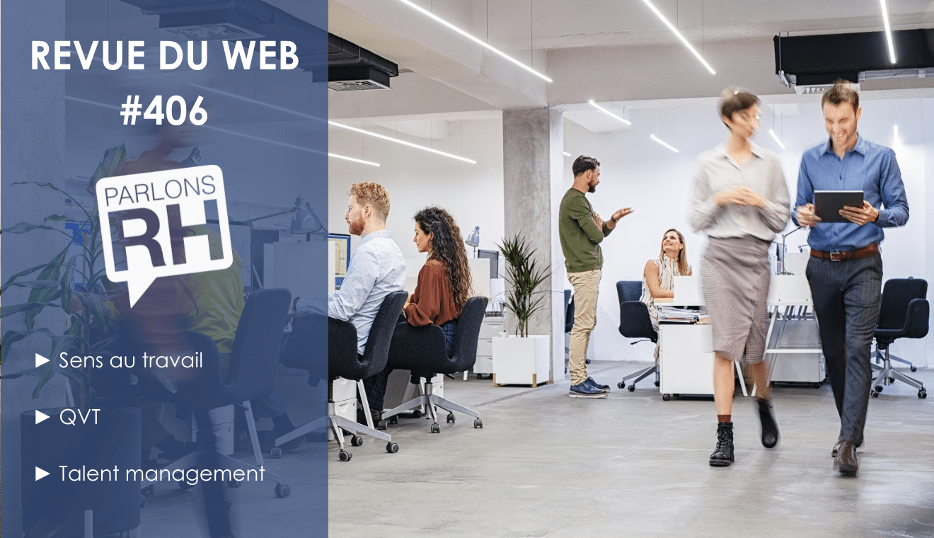 Visuel de la Revue du web #406 Sens au travail, QVT et Talent management
