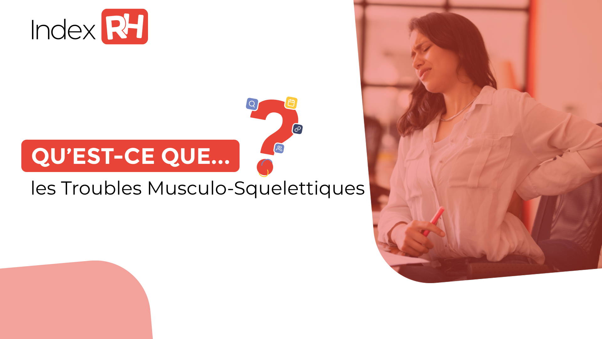 Comme tous les mois, la rubrique INDEX RH revient sur les grands vocables et concepts de la gestion des RH. Aujourd'hui les Troubles Musculo-Squelettiques (TMS).