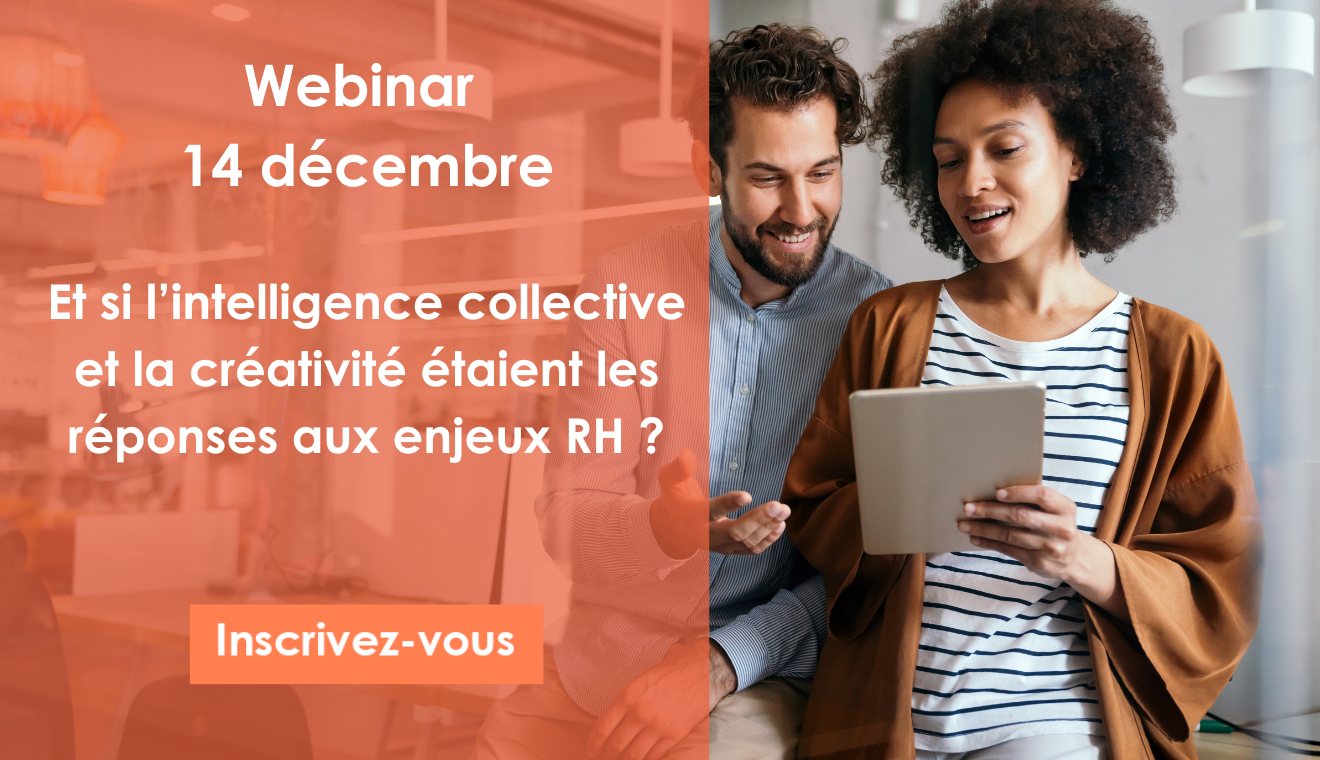 [WEBINAR] Et si l’intelligence collective et la créativité étaient les réponses aux enjeux RH