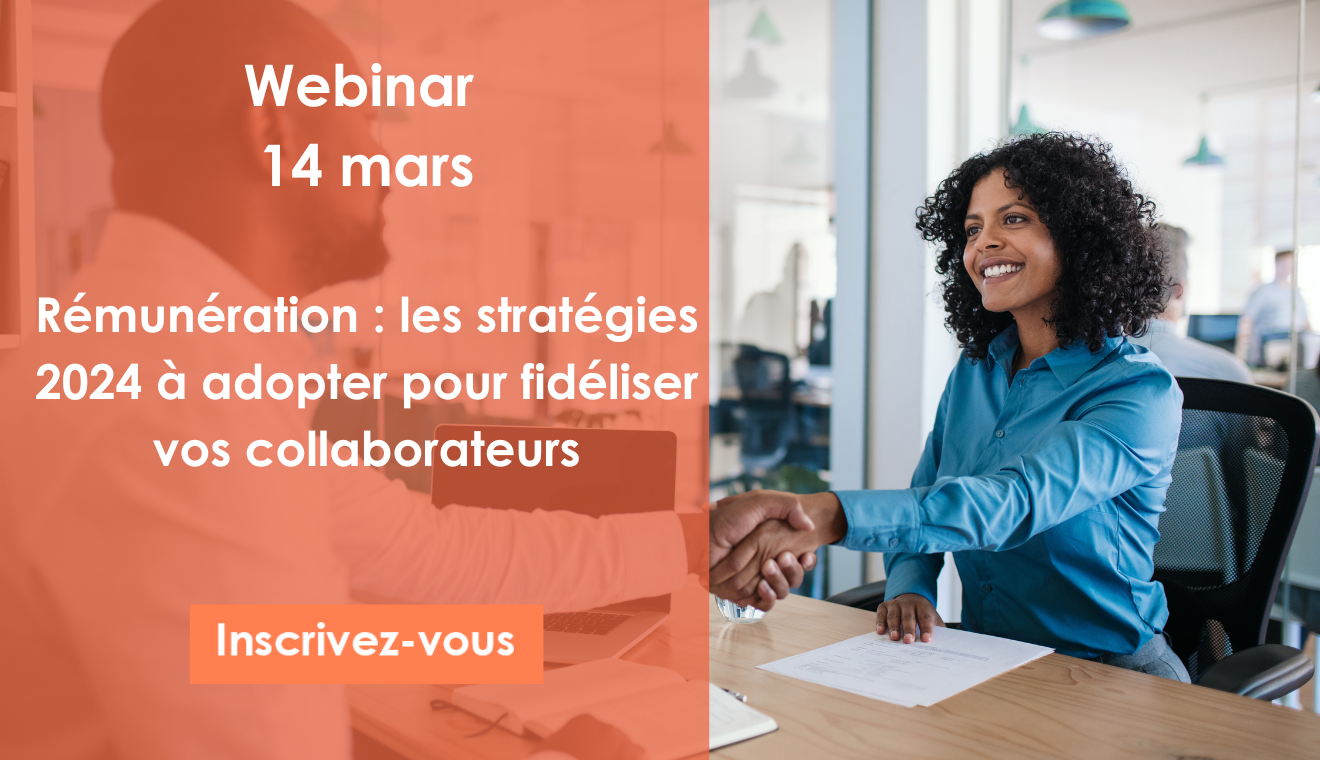 [WEBINAR] Rémunération, les stratégies 2024 à adopter pour fidéliser vos collaborateurs - Collaborateur engagé