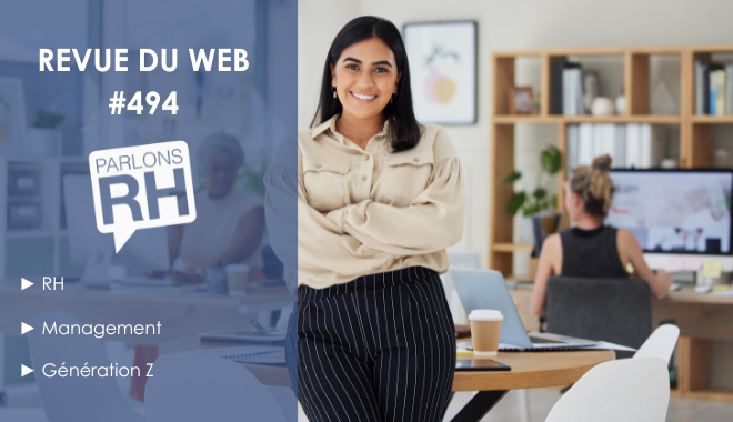 Revue du web #494 : RH, management et Génération Z