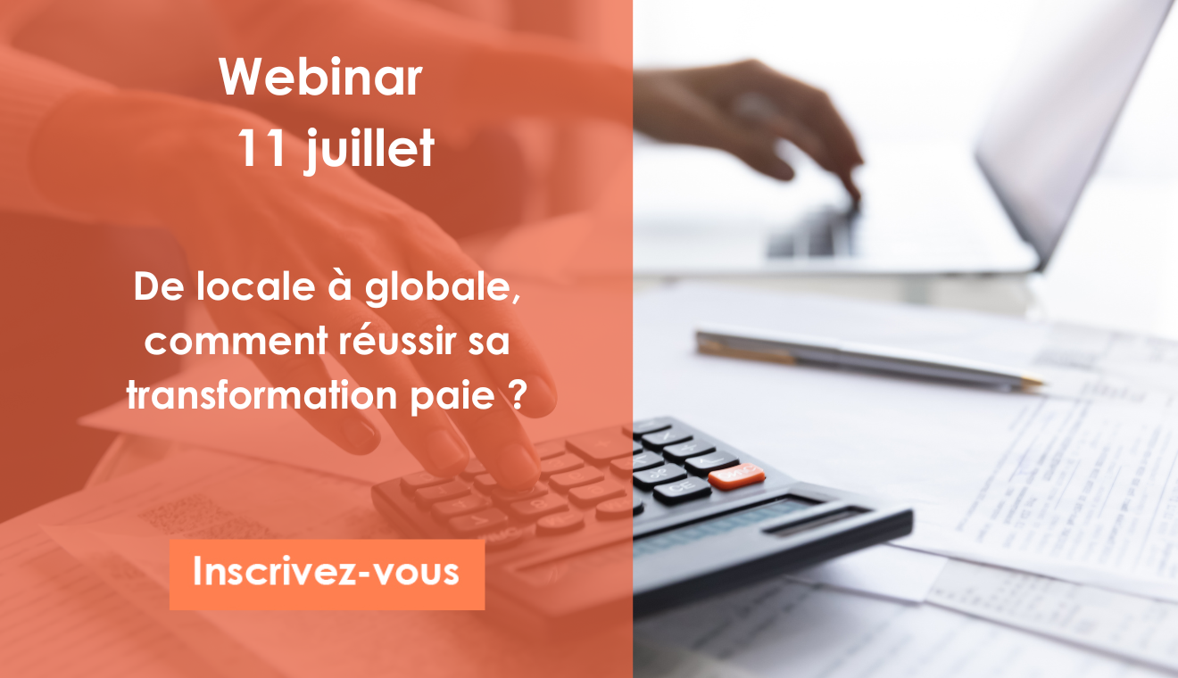 De locale à globale, comment réussir sa transformation paie
