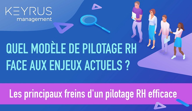 Quel modèle de pilotage RH face aux enjeux actuels ?