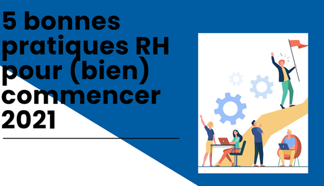 5 bonnes pratiques RH pour 2021